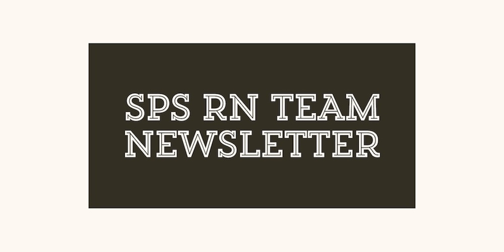 SPS RN Team Newsletter