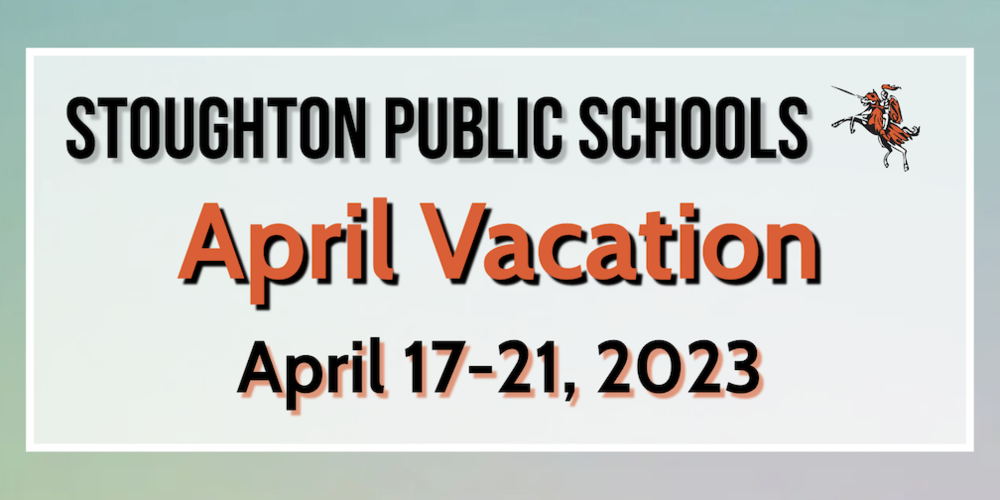 Stoughton Public Schools April Vacation Schedule Dawe Elementary School