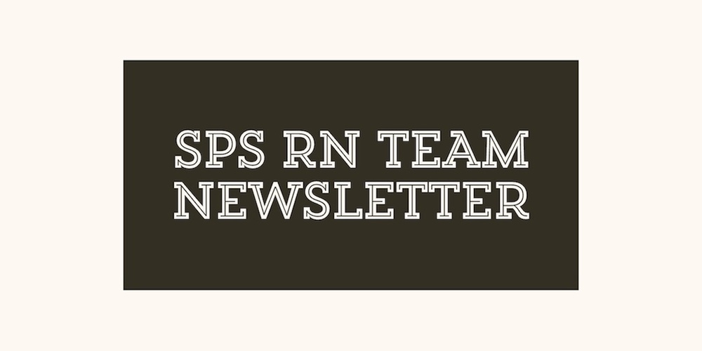 SPS RN Team Newsletter